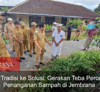 Dari Tradisi ke Solusi: Gerakan Teba Percepat Penanganan Sampah di Jembrana