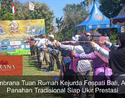Jembrana Tuan Rumah Kejurda Fespati Bali, Atlet Panahan Tradisional Siap Ukir Prestasi