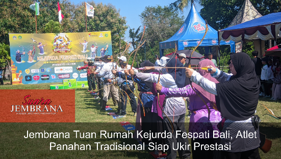 Jembrana Tuan Rumah Kejurda Fespati Bali, Atlet Panahan Tradisional Siap Ukir Prestasi