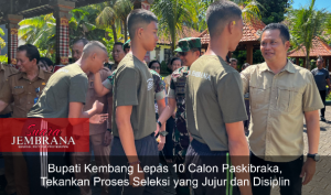 Bupati Kembang Lepas 10 Calon Paskibraka, Tekankan Proses Seleksi yang Jujur dan Disiplin