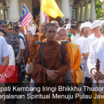 Bupati Kembang Iringi Bhikkhu Thudong, Perjalanan Spiritual Menuju Pulau Jawa