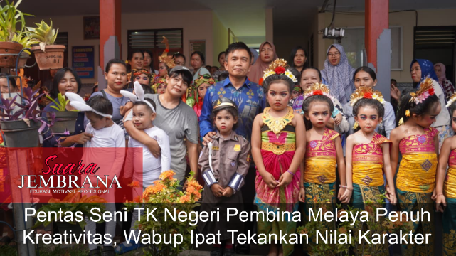 Pentas Seni TK Negeri Pembina Melaya Penuh Kreativitas, Wabup Ipat Tekankan Nilai Karakter