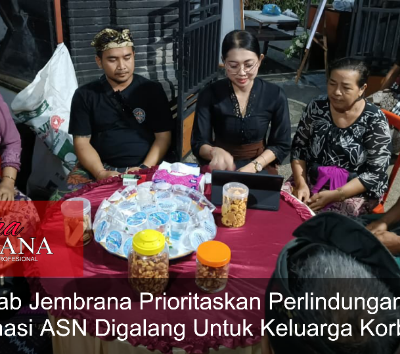 Pemkab Jembrana Prioritaskan Perlindungan PMI, Donasi ASN Digalang Untuk Keluarga Korban