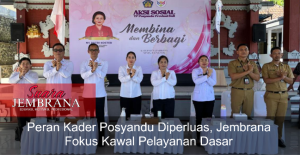 Peran Kader Posyandu Diperluas, Jembrana Fokus Kawal Pelayanan Dasar