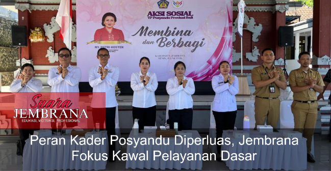 Peran Kader Posyandu Diperluas, Jembrana Fokus Kawal Pelayanan Dasar