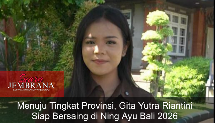 Menuju Tingkat Provinsi, Gita Yutra Riantini Siap Bersaing di Ning Ayu Bali 2026