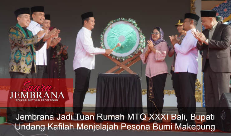 Jembrana Jadi Tuan Rumah MTQ XXXI Bali, Bupati Undang Kafilah Menjelajah Pesona Bumi Makepung