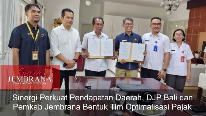Sinergi Perkuat Pendapatan Daerah, DJP Bali dan Pemkab Jembrana Bentuk Tim Optimalisasi Pajak