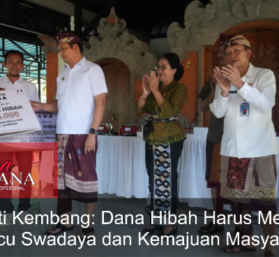 Bupati Kembang: Dana Hibah Harus Menjadi Pemicu Swadaya dan Kemajuan Masyarakat