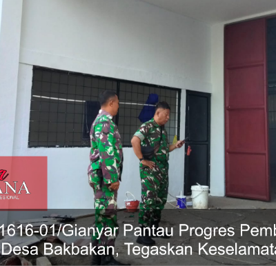 Danramil 1616-01/Gianyar Pantau Progres Pembangunan KDKMP Desa Bakbakan, Tegaskan Keselamatan Kerja