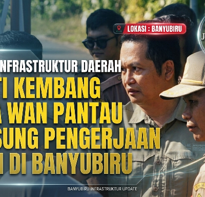 Perkuat Infrastruktur Daerah, Bupati Kembang Hartawan Pantau Langsung Pengerjaan Jalan di Banyubiru