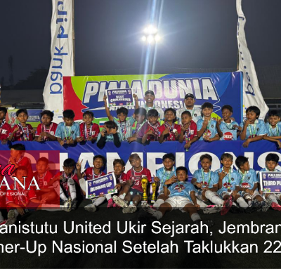 SSB Manistutu United Ukir Sejarah, Jembrana Raih Runner-Up Nasional Setelah Taklukkan 22 Tim