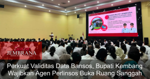 Perkuat Validitas Data Bansos, Bupati Kembang Wajibkan Agen Perlinsos Buka Ruang Sanggah