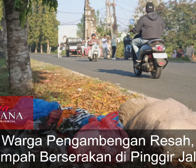 Warga Pengambengan Resah, Sampah Berserakan di Pinggir Jalan