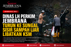 Dinas LH Perkim Jembrana Turun ke Sungai, Sisir Sampah Liar Libatkan KSM
