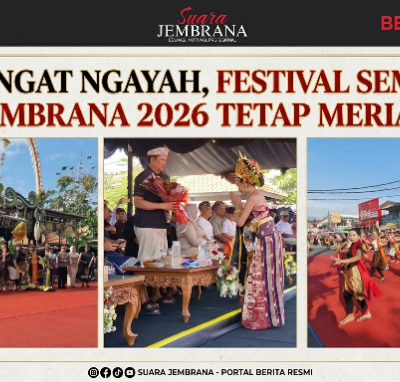 Semangat Ngayah, Festival Semarak Jembrana 2026 Tetap Meriah