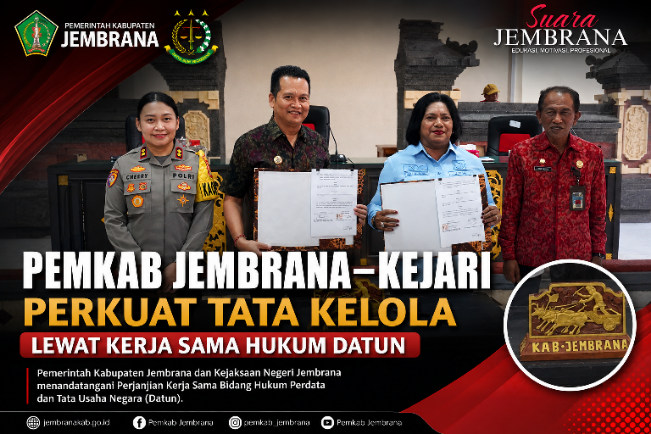 Pemkab Jembrana–Kejari Perkuat Tata Kelola Lewat Kerja Sama Hukum Datun