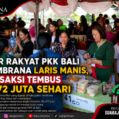 Pasar Rakyat PKK Bali di Jembrana Laris Manis, Transaksi Tembus Rp.672 Juta Sehari