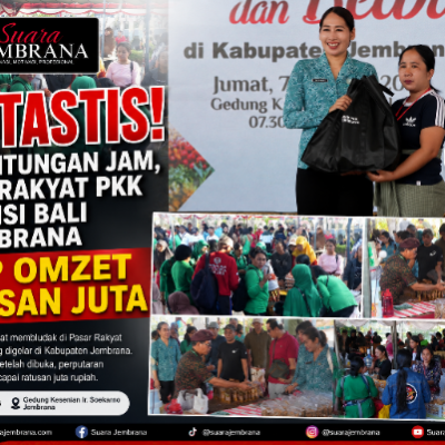 Fantastis! Baru Hitungan Jam, Pasar Rakyat PKK Provinsi Bali di Jembrana Raup Omzet Ratusan Juta