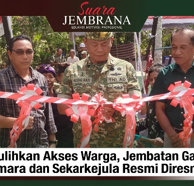 TNI Pulihkan Akses Warga, Jembatan Garuda Nusamara dan Sekarkejula Resmi Diresmikan
