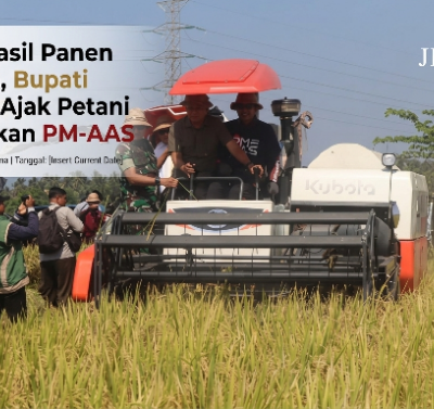 Dorong Hasil Panen Melimpah, Bupati Kembang Ajak Petani Maksimalkan PM-AAS