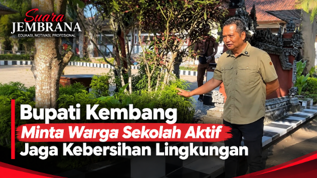 Bupati Kembang Minta Warga Sekolah Aktif Jaga Kebersihan Lingkungan