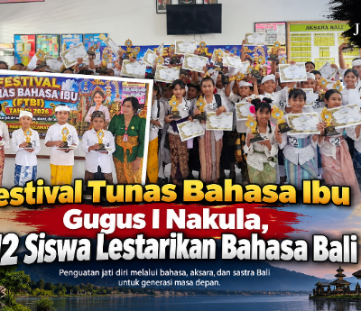 Festival Tunas Bahasa Ibu Gugus I Nakula, 112 Siswa Lestarikan Bahasa Bali