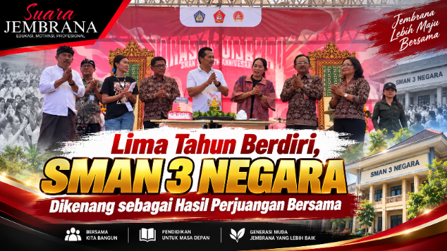 Lima Tahun Berdiri, SMAN 3 Negara Dikenang sebagai Hasil Perjuangan Bersama