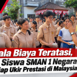 Kendala Biaya Teratasi, Lima Siswa SMAN 1 Negara Bersiap Ukir Prestasi di Malaysia