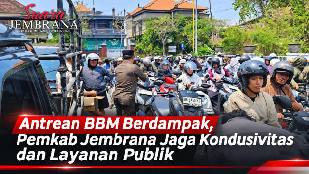Antrean BBM Berdampak, Pemkab Jembrana Jaga Kondusivitas dan Layanan Publik