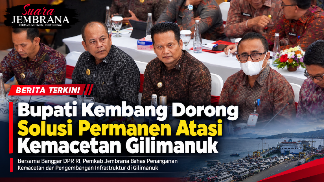Bupati Kembang Dorong Solusi Permanen Atasi Kemacetan Gilimanuk