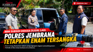 BBM Subsidi Diduga Dijual Lagi, Polres Jembrana Tetapkan Enam Tersangka