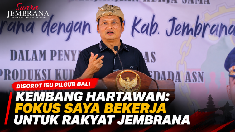 Disorot Isu Pilgub Bali, Kembang Hartawan: Fokus Saya Bekerja untuk Rakyat Jembrana